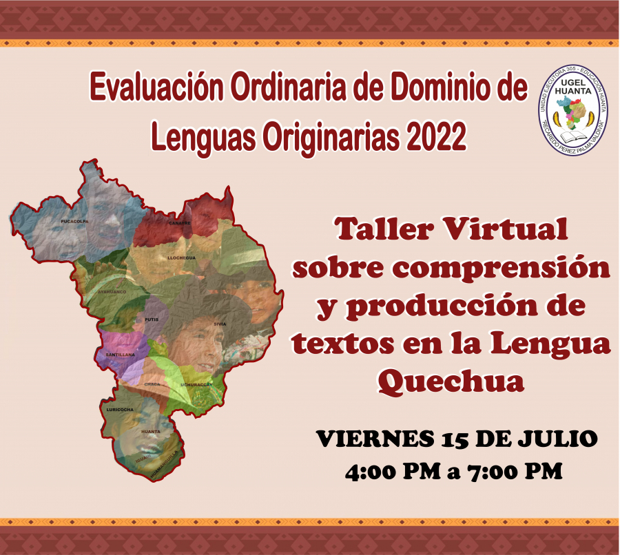 TALLER VIRTUAL  SOBRE COMPRENSIÓN Y PRODUCCIÓN DE TEXTOS EN LA LENGUA QUECHUA
