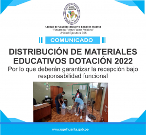 DISTRIBUCIÓN DE MATERIALES EDUCATIVOS – DOTACIÓN 2022 ZONA HUANTA y VRAEM