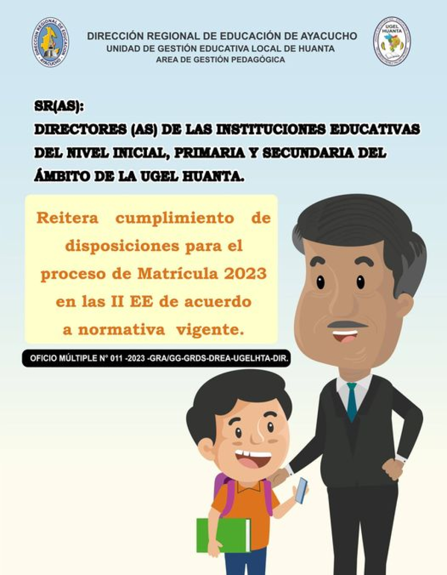CUMPLIMIENTO DE DISPOSICIONES PARA EL PROCESO DE MATRÍCULA 2023 EN LAS II EE DE ACUERDO A NORMATIVA VIGENTE.